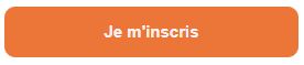 Bouton orange je m'inscris