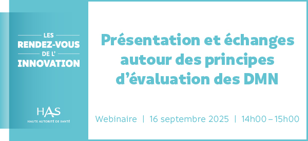 Webinaire « Présentation et échanges autour des principes d'évaluation des DMN »