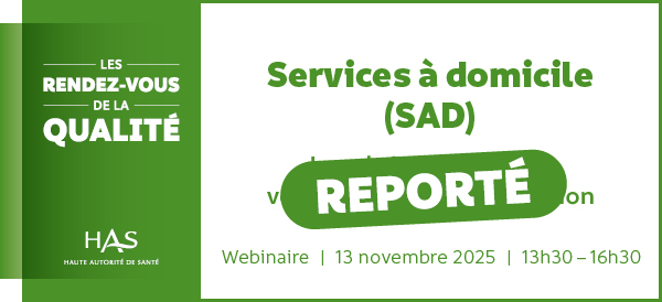 Webinaire services à domicile (SAD) : les clefs pour réussir votre démarche d’évaluation – REPORTÉ